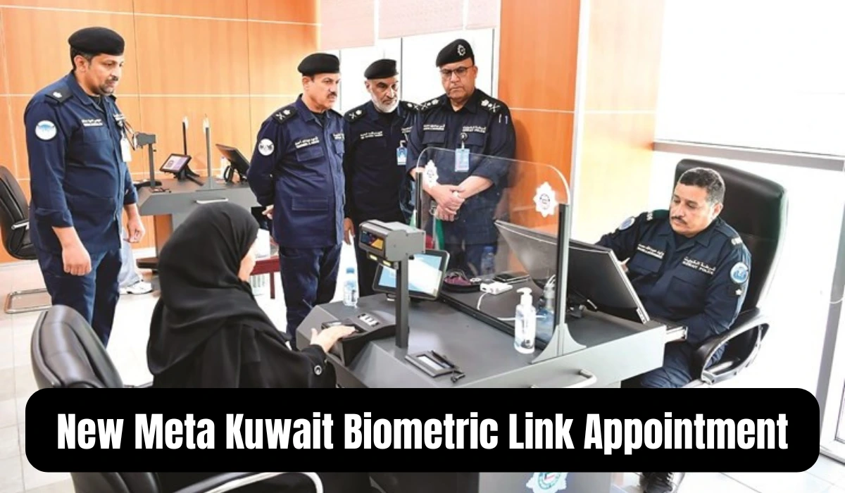 New Meta Kuwait Biometric Link Appointment