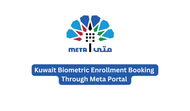 Kuwait Biometric Enrollment Booking Through Meta Portal