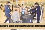 Biometric Appointment via Meta Kuwait